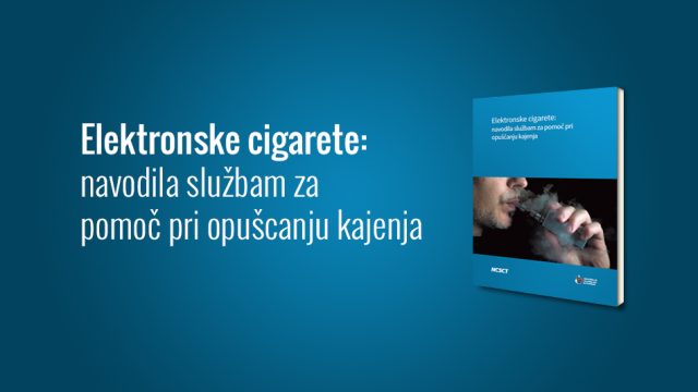 Elektronske cigarete: navodila službam za  pomoč pri opušcanju kajenja